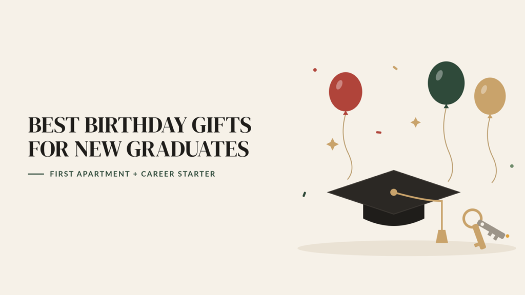 Illustration of a graduation cap, a set of keys and three birthday balloons, beside the headline Best Birthday Gifts for New Graduates