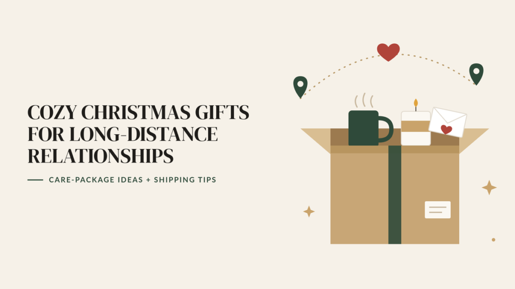 Illustration of an open Christmas care package with a mug, candle and love letter, linked by a dotted line between two map pins, beside the headline Cozy Christmas Gifts for Long-Distance Relationships
