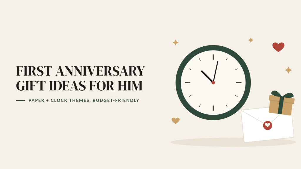 Illustration of a green wall clock, a sealed love letter, a small gift and hearts, beside the headline First Anniversary Gift Ideas for Him