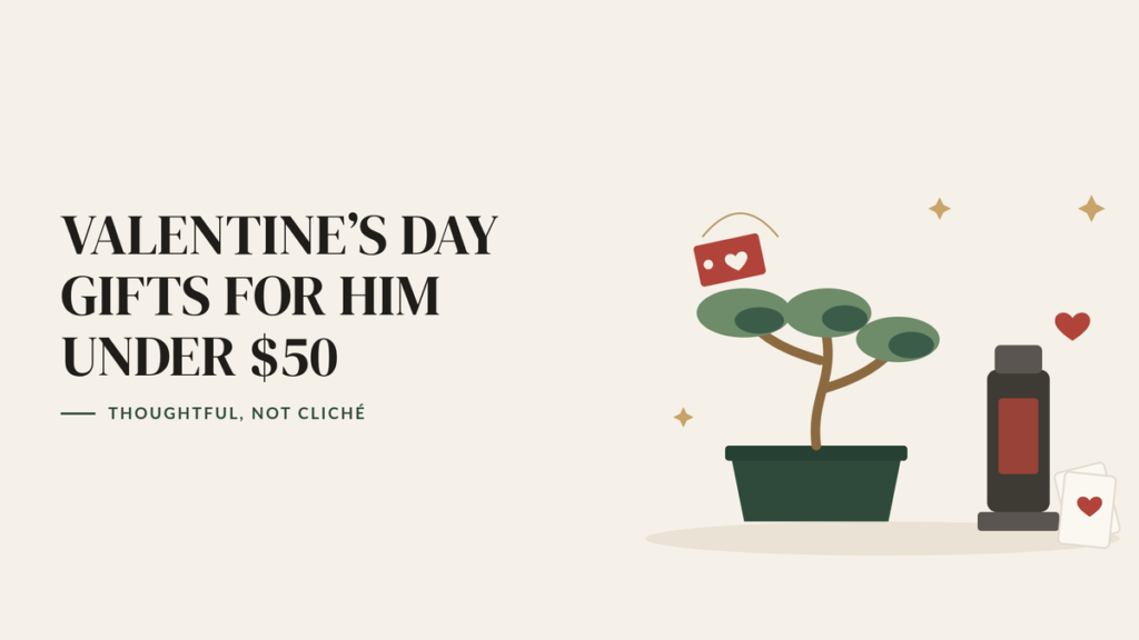 Illustration of a bonsai tree in a green pot, a coffee press, playing cards with a heart and a red gift tag, beside the headline Valentine’s Day Gifts for Him Under $50