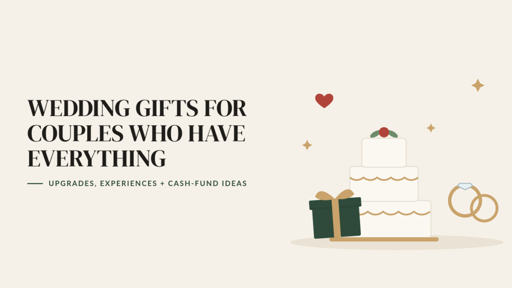 Illustration of a three-tier wedding cake, two wedding rings and a wrapped gift, beside the headline Wedding Gifts for Couples Who Have Everything