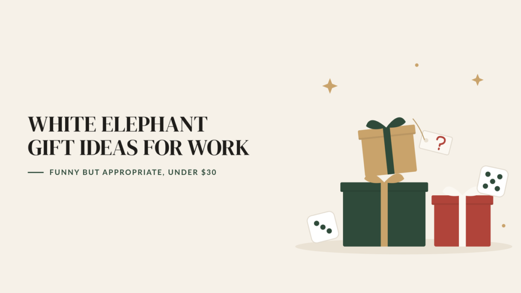 Illustration of stacked wrapped Christmas gifts with a question-mark gift tag and two dice, beside the headline White Elephant Gift Ideas for Work